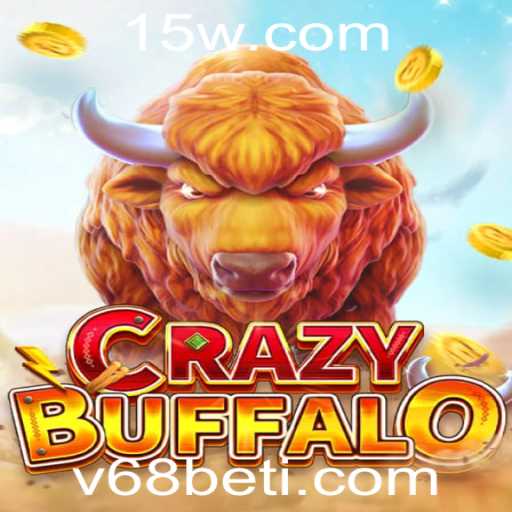 Descubra o Fascinante Mundo do Jogo CRAZYBUFFALO com v68bet
