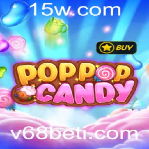Explorando o Universo de POPPOPCANDY e a Emoção de v68bet
