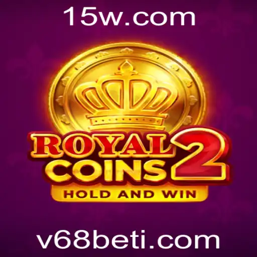 RoyalCoins2: Descubra as Emoções do Novo Jogo de Estratégia e Aventura da v68bet