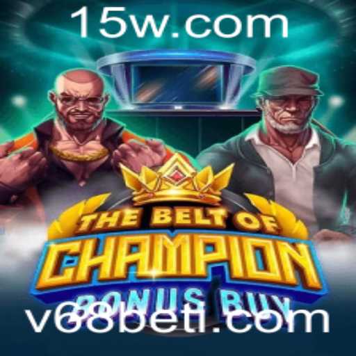 TheBeltOfChampionBonusBuy: O Novo Jogo que Está Conquistando os Apostadores